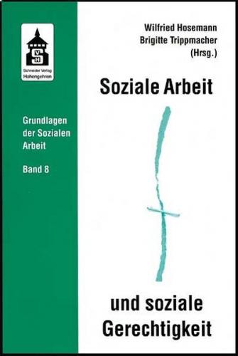 Soziale Arbeit und soziale Gerechtigkeit 