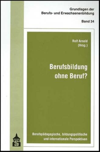 Berufsbildung ohne Beruf? 