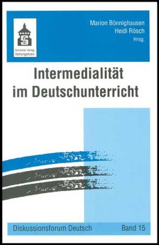 Intermedialität im Deutschunterricht 
