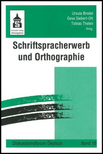 Schriftspracherwerb und Orthographie 
