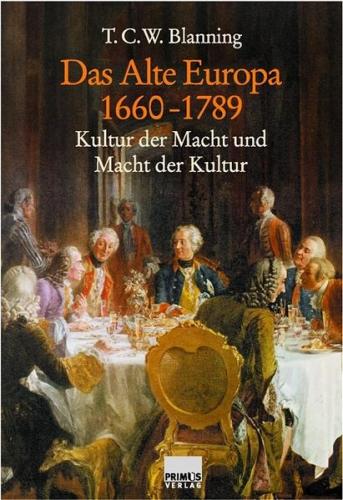 Das Alte Europa 1660-1789 