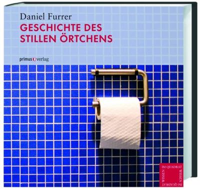 Geschichte des stillen Örtchens 