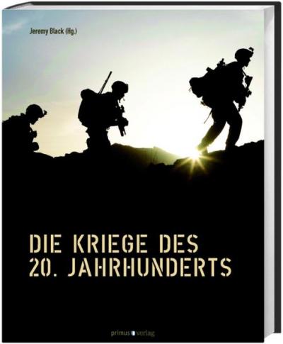 Die Kriege des 20. Jahrhunderts 