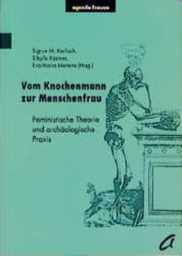 Vom Knochenmann zur Menschenfrau 