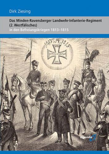 Das Minden-Ravensberger Landwehr-Infanterie-Regiment (2. Westfälisches) 