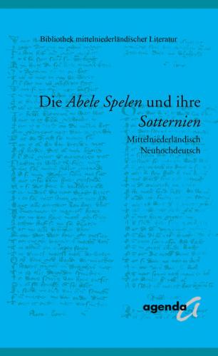 Die Abele Spelen und ihre Sotternien 
