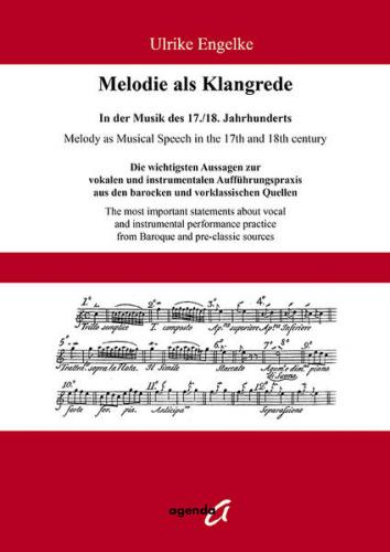 Melodie als Klangrede. In der Musik des 17./18. Jahrhunderts 