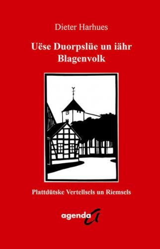 Uëse Duorpslüe un iähr Blagenvolk 