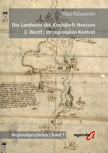 Die Landwehr des Kirchdorfs Heessen (i. Westf.) im regionalen Kontext 