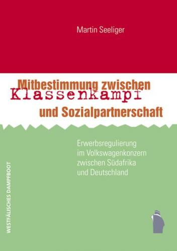 Mitbestimmung zwischen Klassenkampf und Sozialpartnerschaft 