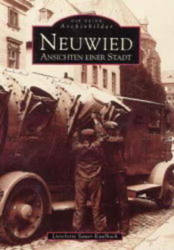 Neuwied - Ansichten einer Stadt 