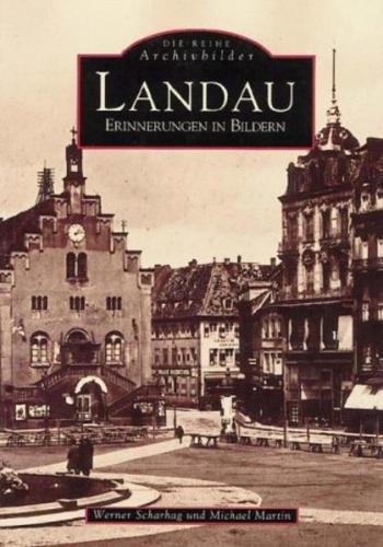 Landau - Erinnerungen in Bildern 