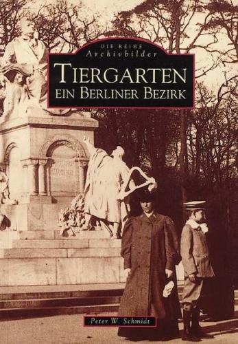 Tiergarten - Ein Berliner Bezirk 