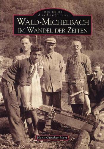 Wald-Michelbach im Wandel der Zeiten 
