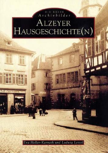 Alzeyer Hausgeschichte(n) 