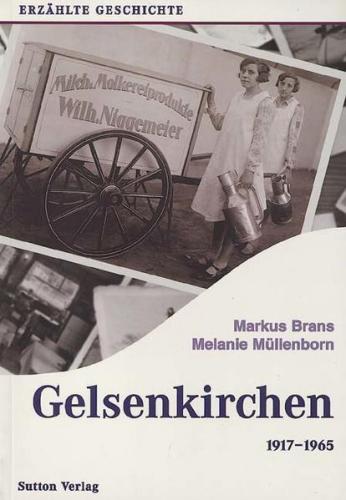 Gelsenkirchen 1917-1965 