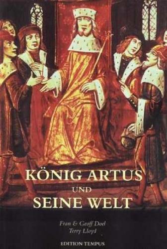 König Artus und seine Welt 