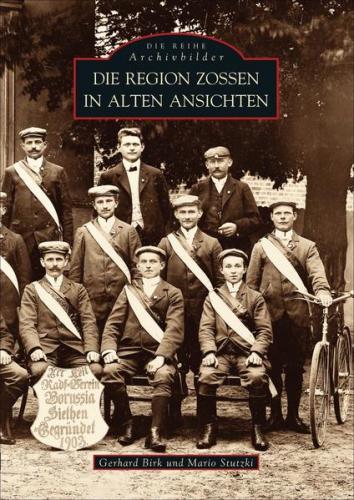 Die Region Zossen in alten Ansichten 