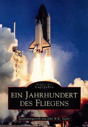 Ein Jahrhundert des Fliegens 