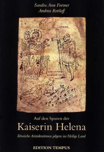 Auf den Spuren der Kaiserin Helena 