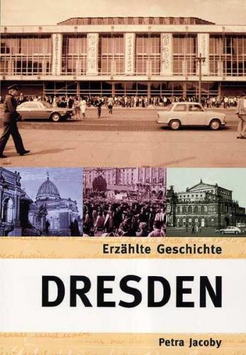 Leben in Dresden 1920-1990 