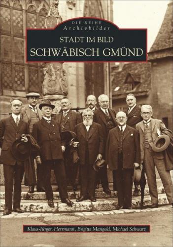 Stadt im Bild Schwäbisch-Gmünd 