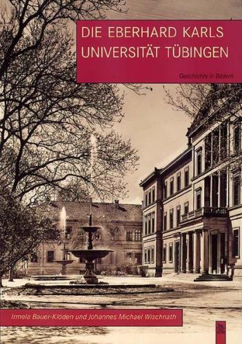 Die Eberhard-Karls-Universität Tübingen 