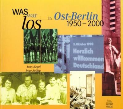 Was war los in Ost-Berlin 