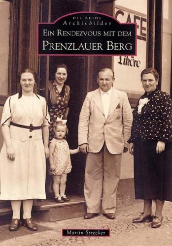 Ein Rendezvous mit dem Prenzlauer Berg 