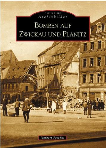 Bomben auf Zwickau und Planitz 