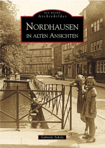 Nordhausen in alten Ansichten 