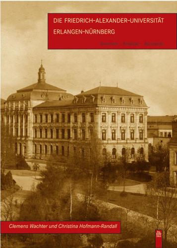Die Friedrich-Alexander-Universität Erlangen-Nürnberg 
