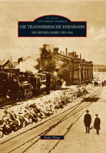 Die Transsibirische Eisenbahn 