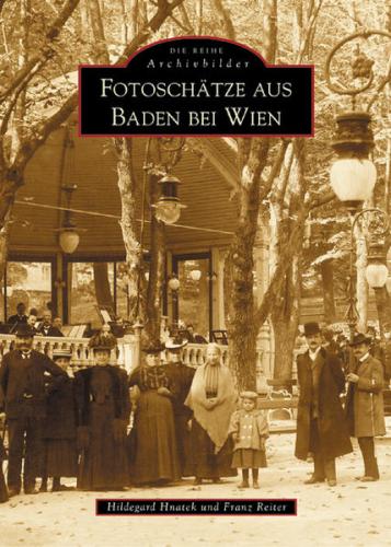 Fotoschätze aus Baden bei Wien 