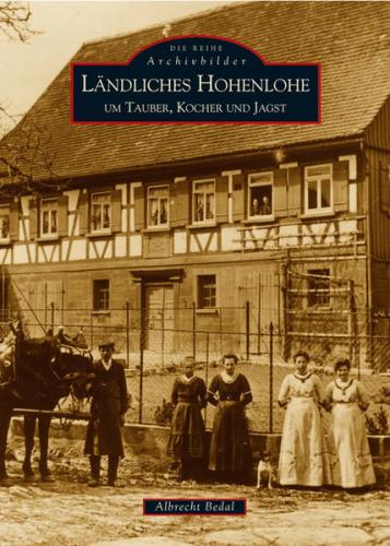 Ländliches Hohenlohe um Tauber, Kocher und Jagst 