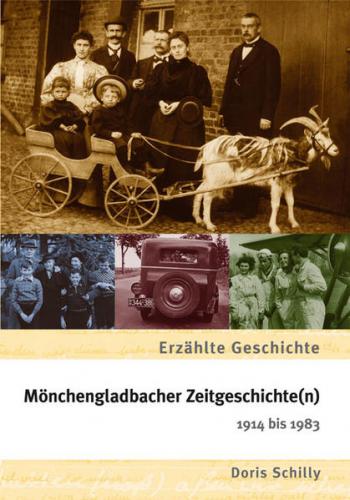Mönchengladbacher Zeitgeschichte(n) 1914 bis 1983 