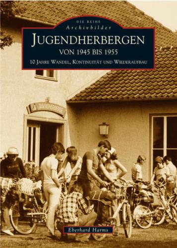 Jugendherbergen von 1945 bis 1955 