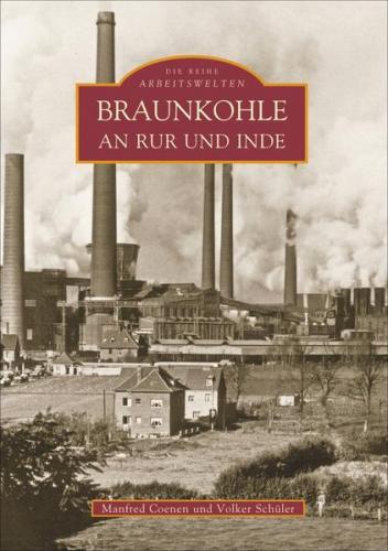 Braunkohle an Rur und Inde 