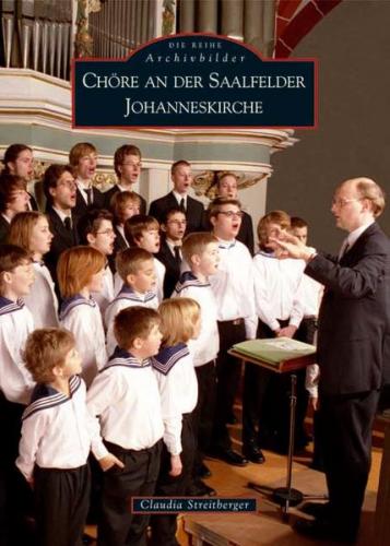 Chöre an der Saalfelder Johanneskirche 