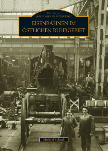 Eisenbahnen im östlichen Ruhrgebiet 