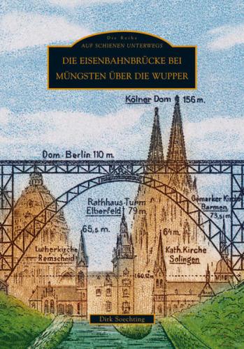 Die Eisenbahnbrücke bei Müngsten über die Wupper 