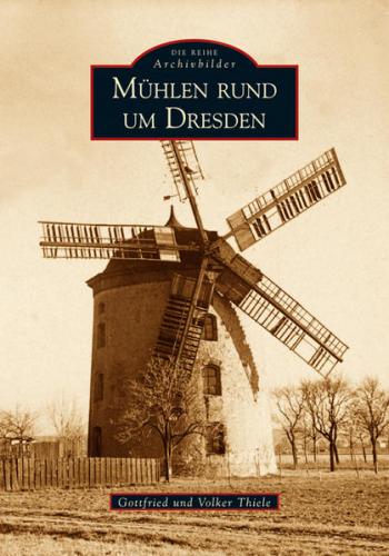 Mühlen rund um Dresden 
