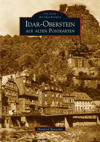 Idar-Oberstein auf alten Postkarten 