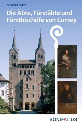 Die Äbte, Fürstäbte und Fürstbischöfe von Corvey 