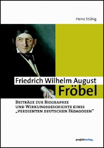 Friedrich Wilhelm August Fröbel 