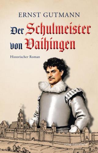 Der Schulmeister von Vaihingen (Ebook - EPUB) 
