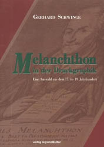 Melanchthon in der Druckgraphik 