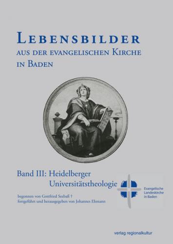 Lebensbilder aus der evangelischen Kirche in Baden im 19. und 20. Jahrhundert 