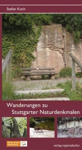Wanderungen zu Stuttgarter Naturdenkmalen 
