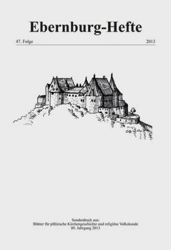 Ebernburg-Hefte – 47. Folge, 2013 